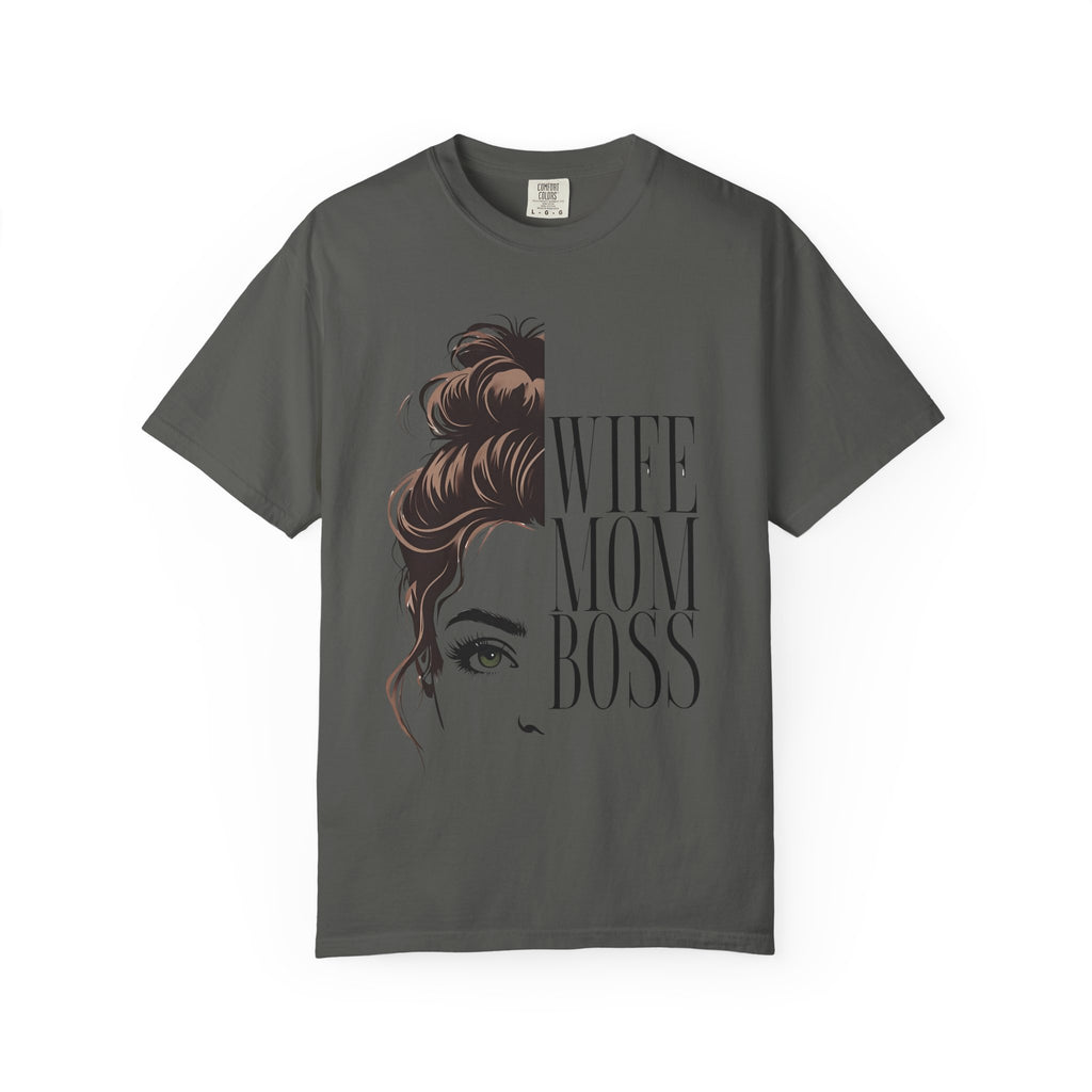 Wife Mom Boss T-Shirt — Graphic Tee for Moms & Wives